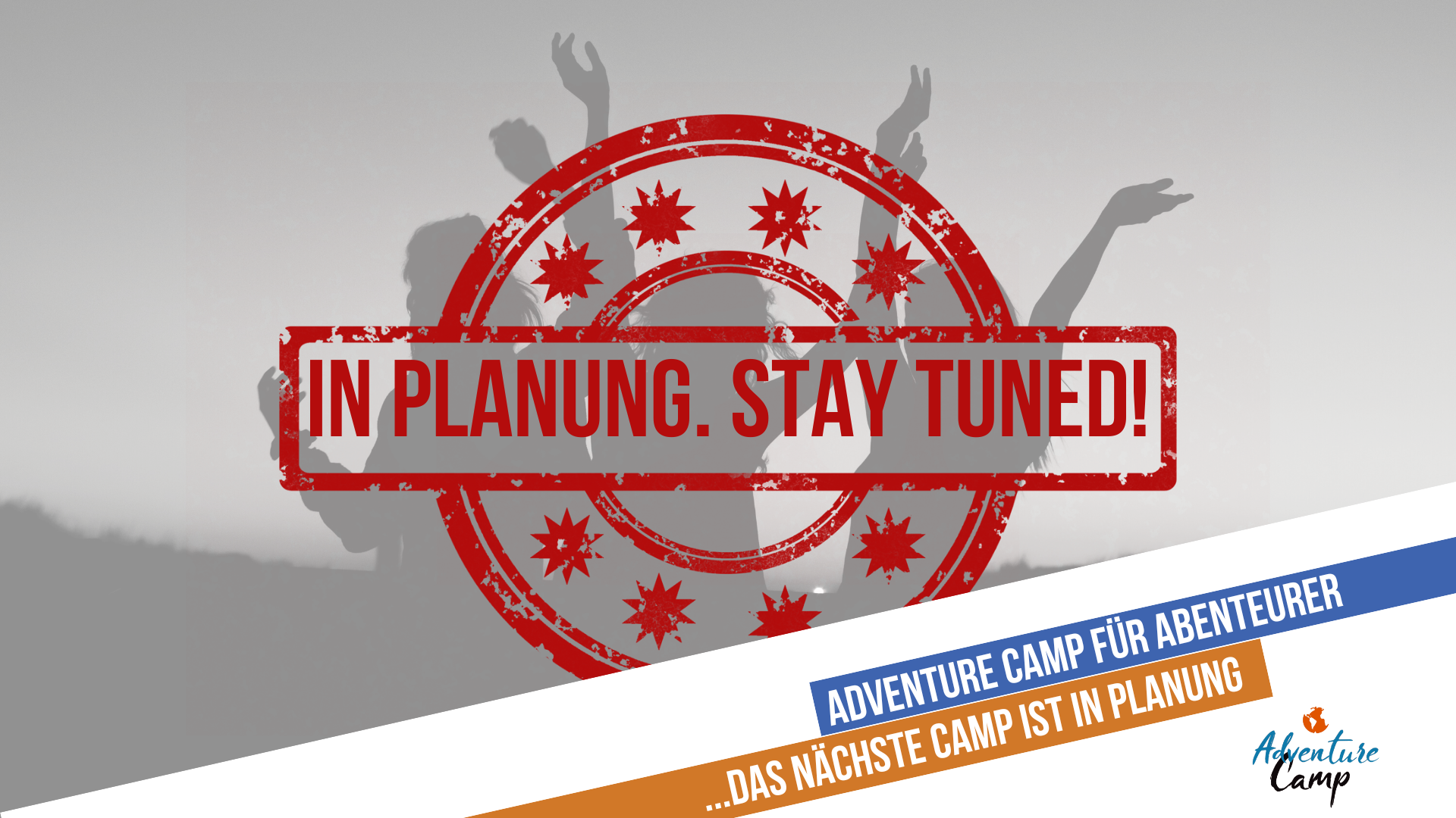 Adventure Camp in Planung