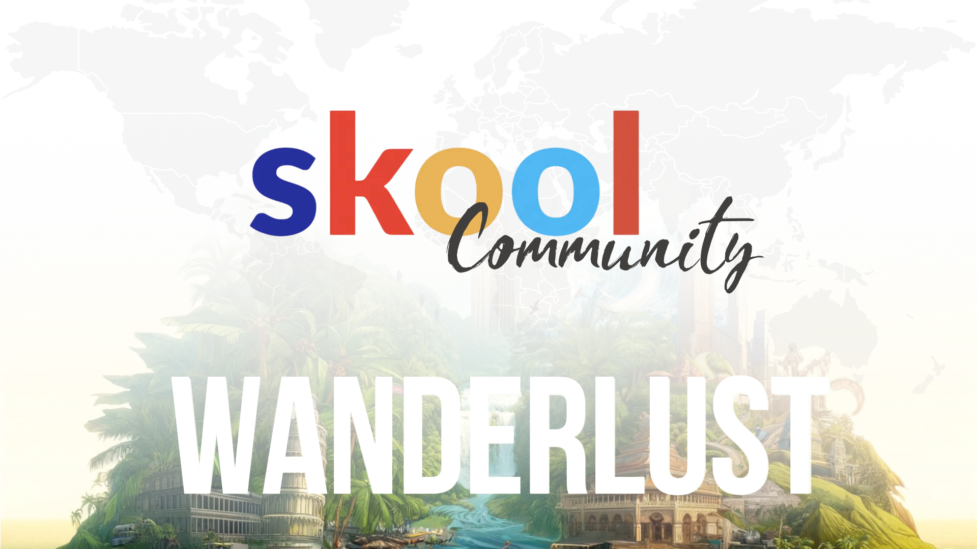 Skool Community Wanderlust Reisecommunity